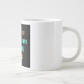 Ermutigungszitat # 209 Jumbo-Tasse (Rechts)