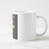 Ermutigungszitat # 217 Jumbo-Tasse (Rechts)