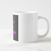 Ermutigungszitat # 221 Jumbo-Tasse (Rechts)