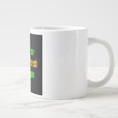 Ermutigungszitat # 224 Jumbo-Tasse (Rechts)