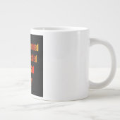 Ermutigungszitat # 251 Jumbo-Tasse (Rechts)