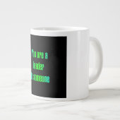 Ermutigungszitat # 260 Jumbo-Tasse (Vorderseite Rechts)