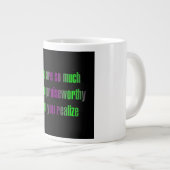 Ermutigungszitat # 302 Jumbo-Tasse (Vorderseite Rechts)
