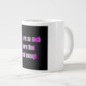 Ermutigungszitat # 310 Jumbo-Tasse (Vorderseite Rechts)