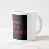 Ermutigungszitat # 338 Jumbo-Tasse (Vorderseite Rechts)