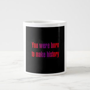Ermutigungszitat # 352 Jumbo-Tasse