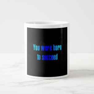 Ermutigungszitat # 356 Jumbo-Tasse