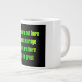 Ermutigungszitat # 361 Jumbo-Tasse (Vorderseite Rechts)
