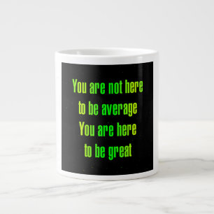 Ermutigungszitat # 361 Jumbo-Tasse