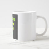 Ermutigungszitat # 361 Jumbo-Tasse (Rechts)