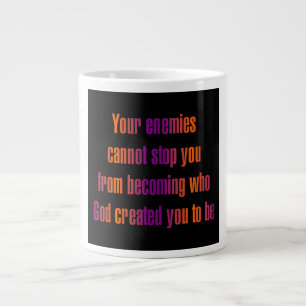 Ermutigungszitat # 364 Jumbo-Tasse