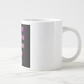 Ermutigungszitat # 44 Jumbo-Tasse (Rechts)
