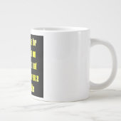 Ermutigungszitat # 5 Jumbo-Tasse (Rechts)