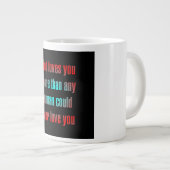 Ermutigungszitat # 66 Jumbo-Tasse (Vorderseite Rechts)