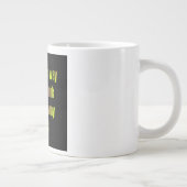 Ermutigungszitat # 68 Jumbo-Tasse (Rechts)