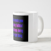 Ermutigungszitat # 72 Jumbo-Tasse (Vorderseite Rechts)