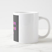 Ermutigungszitat # 75 Jumbo-Tasse (Rechts)
