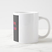 Ermutigungszitat # 77 Jumbo-Tasse (Rechts)