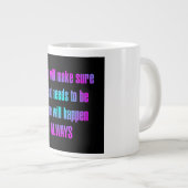 Ermutigungszitat # 85 Jumbo-Tasse (Vorderseite Rechts)