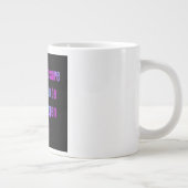 Ermutigungszitat # 85 Jumbo-Tasse (Rechts)