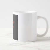 Ermutigungszitat # 89 Jumbo-Tasse (Rechts)