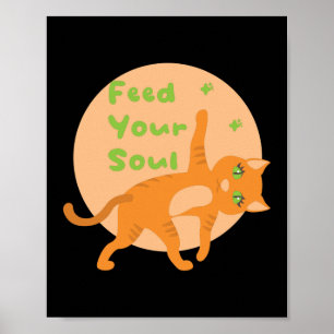 Ernähre deine Seele Kawaii orange lustige Katze be Poster