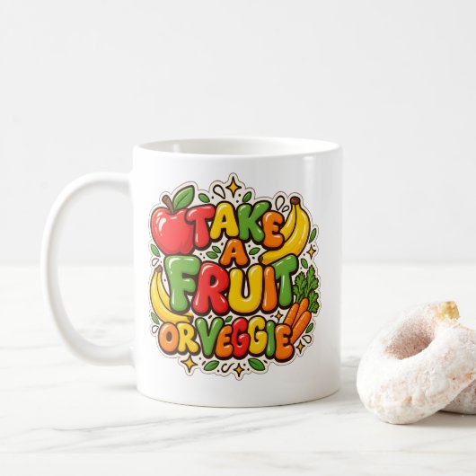 Ernährungszitat "Nimm ein Obst oder Gemüse" Kaffeetasse (Mit Donut)