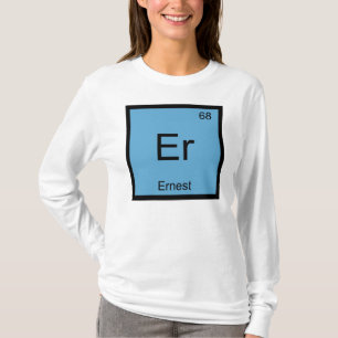 Ernest Name Chemie Element Periodensystem T-Shirt