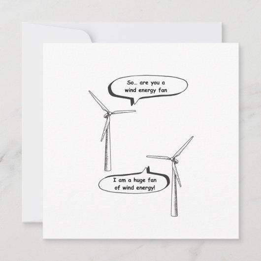 Erneuerbare Energie Ich Bin Ein Großer Fan – Winde (Vorderseite)