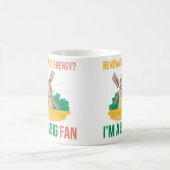 Erneuerbare Energien? Ich bin ein großer Lüfter Kaffeetasse (Mittel)