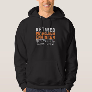 Erneuerung der Engineering Retirement des Petroleu Hoodie