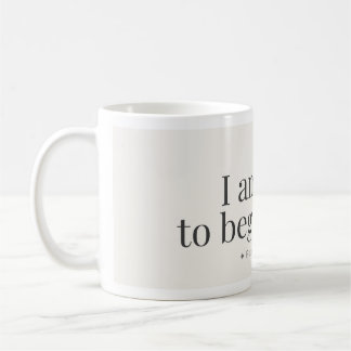Erneut Beginnen Bestätigungs-Tasse Kaffeetasse