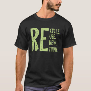 Erneute Neuausrichtung von Krisen - Umwelt gerecyc T-Shirt