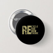 Erneute Nutzung gerecycelt Erdatmosphäre neu überd Button (Vorne & Hinten)