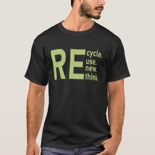 Erneute Nutzung gerecycelt Erdatmosphäre neu überd T-Shirt