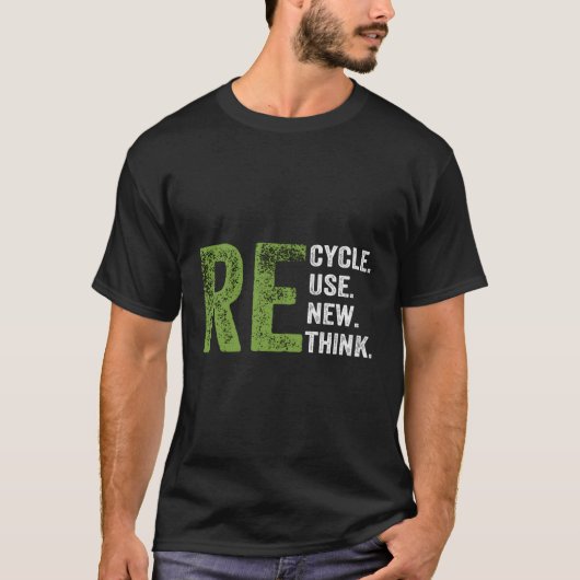 Erneute Wiederverwendung gerecycelt Überdenken der T-Shirt (Vorderseite)