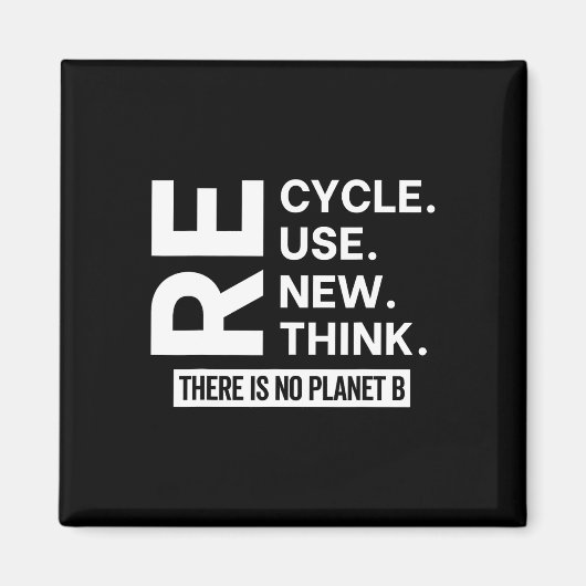 Erneute Wiederverwendung gerecycelt Überdenken Es Magnet (Vorne)