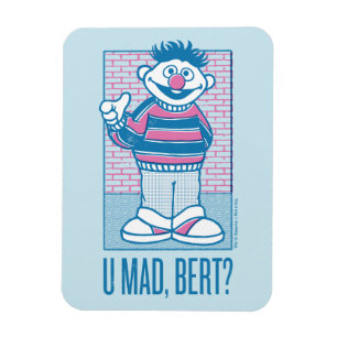 Ernie   Bist du sauer, Bert? Magnet