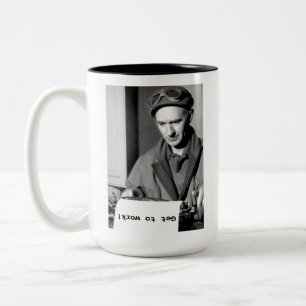 Ernie Pyle  An die Arbeit! Tasse
