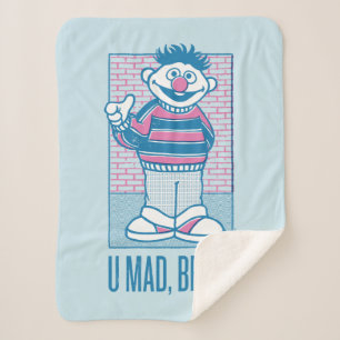 Ernie   U Mad, Bert? Sherpadecke