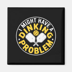 Ernstes Dinking-Problem Pickleball-Spieler Humor Magnet