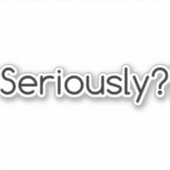 ernsthaft aufkleber (Vorderseite)