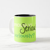 Ernsthaft Kaffee-Tasse Zweifarbige Tasse (Vorderseite Links)