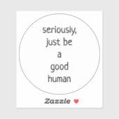 ernsthaft nur ein guter Mensch Aufkleber (Blatt)