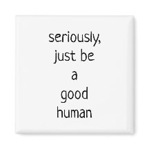 ernsthaft nur ein guter Mensch