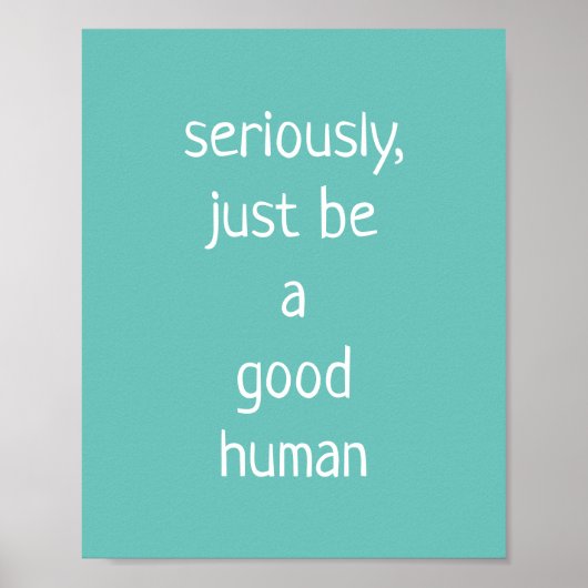 ernsthaft nur ein guter Mensch Poster (Vorne)