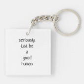 ernsthaft nur ein guter Mensch Schlüsselanhänger (Rückseite)