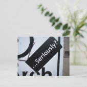 Ernsthaft? Postkarte (Stehend Vorderseite)
