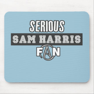 Ernsthaft Sam Harris Fan Mousepad