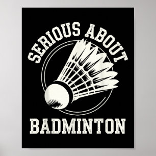 Ernsthaft über Badminton Poster